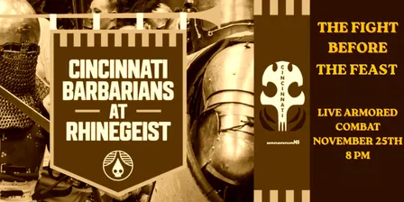 Cincinnati Barbarians at Rhinegeist: Fight Before the Feast