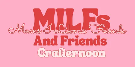 MILFs Crafternoon Fun