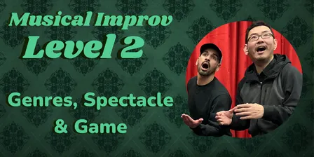 Musical Improv 2: Genres, Spectacle, and Game
