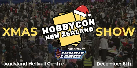 HobbyCon Auckland December 5th 2026