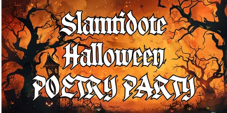 Slamtidote Halloween Poetry Party