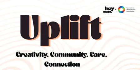 Uplift Queensland — Creative Wellbeing & AOD Literacy Workshop (Toowoomba)