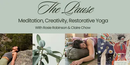 The Pause: Meditation, Creativity & Restorative Yoga - 8 November 2026