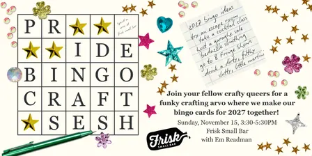 Pride Month Bingo Craft Sesh at Frisk with Em Readman