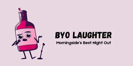 BYO Laughter 21st of November