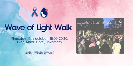 Baby Loss Awareness Week - Wave of Light Walk 2026 - Inverness