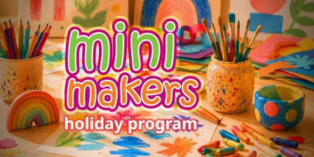 MINI MAKERS