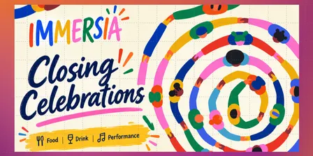 2026 Immersia: Closing Celebrations