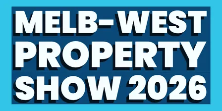 Melb-West Property Show 2026 | FREE ENTRY