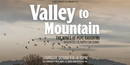 Wine Tasting: Valley to Mountain - The Wines of Pepe Raventós