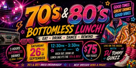 70's and 80's Bottomless Lunch