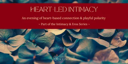 Heart-Led Intimacy | Spring 26