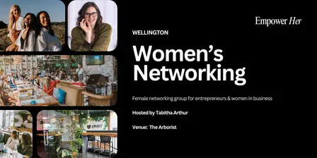 THURS Wellington - Empower Her Networking - Beyond Lead Magnets