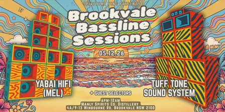 Brookvale Bassline Sessions - Tuff Tone x Yabai HiFi #2