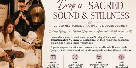 Sacred Sound & Stillness- Guided Meditation & Sound Journey