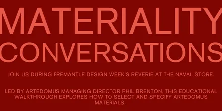 Materiality Conversation with Artedomus at the Naval Store