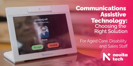 Communications Assistive Technology: Choosing the Right Solution