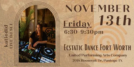 Ecstatic Dance Fort Worth - November 13th - FRIDAY