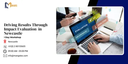 Driving Results Through Impact Evaluation – 1 Day Training in Newcastle