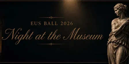 EUS BALL 2026: Night at the Museum