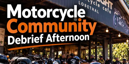 Motorcycle Community Debrief