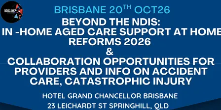 Exploring NIISQ Catastrophic Injury Care & In-Home Support Aged Care Reform