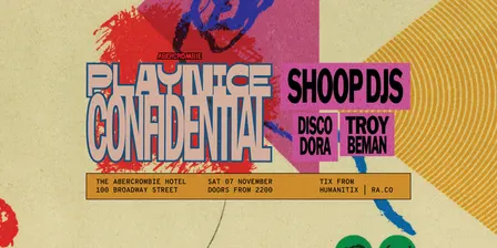 PLAYNICE CONFIDENTIAL 022 | SHOOP DJS + TROY BEMAN + DISCO DORA