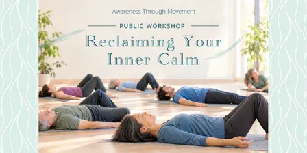 Discover How to Embody a Calmer State of Being