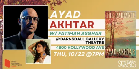 At the Barnsdall Gallery Theatre: Ayad Akhtar presents THE RADIANCE w/ Fatimah Asghar