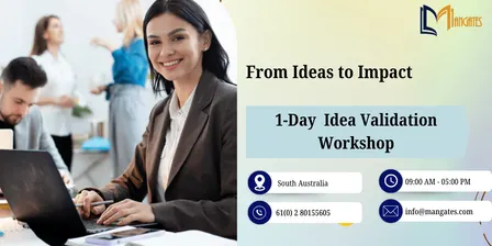 From Ideas to Impact: 1 Day Idea Validation Workshop in South Australia