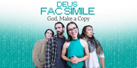 Deus Fac Simile (God, Make a Copy)