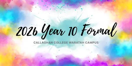 2026 Year 10 Formal Callaghan College Waratah Campus