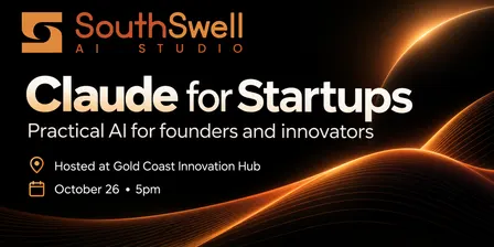 Claude for Startups Workshop - By SouthSwell AI Studio