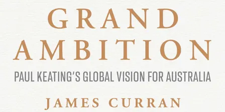 James Curran: Grand Ambition