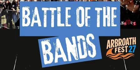 Arbroath Fest Battle of the Bands