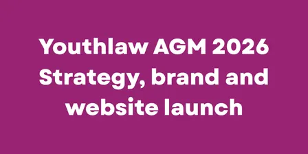 New Strategy, New Look, and Youthlaw AGM 2026