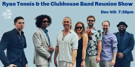 Ryan Tennis & the Clubhouse Band Reunion Show