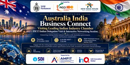Australia India Business Connect - Visiting Indian Industry Chamber - FICCI Indian Delegation Visit & Interactive Networking Session