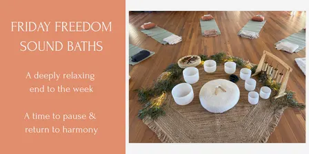 Friday Freedom Sound Bath - Qualia Sound Therapy