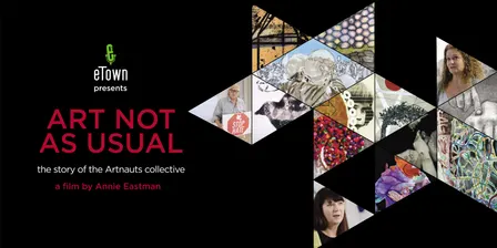 Film Screening + Panel Discussion: “Art Not As Usual," The Story of the Artnauts Collective