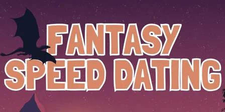 Fantasy Romantasy Speed Dating