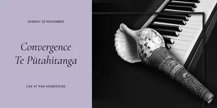 Convergence Te Pūtahitanga • Live at Pah Homestead