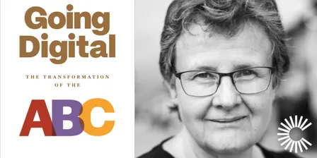 Margaret Simons: Going Digital - The Transformation of the ABC