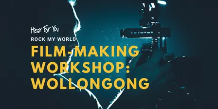 2026 NSW Rock My World 2 Day Workshop - Film-Making (Wollongong)