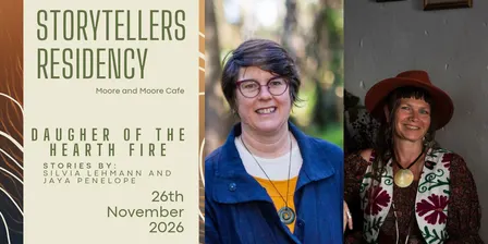 Storytellers Residency #9: Daughter Of The Hearth Fire