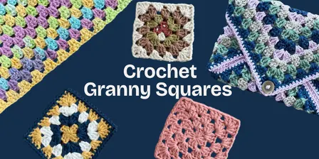 Crochet Granny Squares | Beginner friendly crochet class
