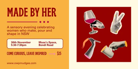 Made By Her: A sensory evening celebrating women who make, pour and shape in NSW.