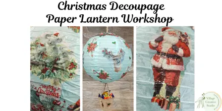 Christmas Decoupage Paper Lantern Workshop