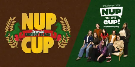 Northside Comedy Clash presents The N.U.P. Cup!