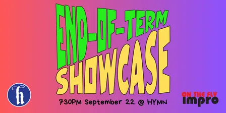 On the Fly End of Term Showcase